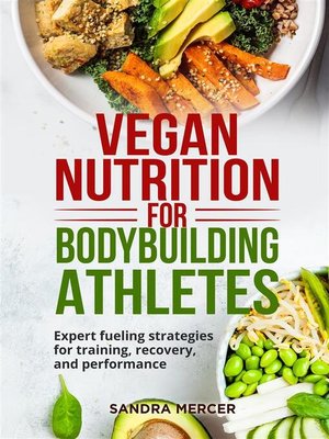 cover image of Vegan nutrition for bodybuilding athletes